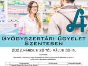 Gyógyszertári ügyelet Szentesen március 28 – május 30-ig…