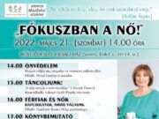 Május 21-én szombaton minden kedves Hölgyet várunk a Fókuszban a Nő programunkra…