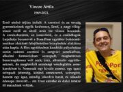 Vincze Attila (1969-2021.)…