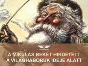 A Mikulás békét hirdetett a világháborúk ideje alatt | honvedelem.hu