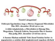 A Szentesi Művelődési Központ ünnepi zárvatartása:…