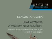 Emlékkötet jelent meg a múzeum első 70 évének történetéről…