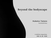 Meghívó a Beyond the bodyscape című fotókiállításra…
