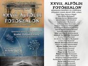 A neves, országos pályamunkákat megjelentető XXVII. Alföldi Fotószalon fotói hol…