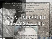 XXV. ALFÖLDI FOTÓSZALON – meghívó…