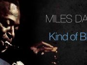 Miles Davis – Kind Of Blue (Full Album)