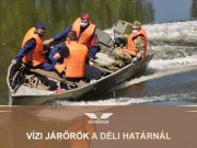 Vízi járőrök a déli határnál – honvedelem.hu
