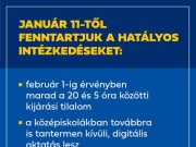 „Január 11-től fenntartjuk a hatályos intézkedéseket: február 1-ig érvényben mar…