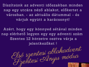 Első szentesi ablakadvent a SzentesiAnyu csoporttal…