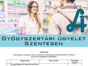 Gyógyszertári ügyelet Szentesen…