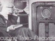 Porcupine Tree – Recordings