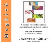 SZENTESI TÁRLAT – Meghívó…