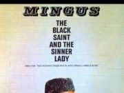 Charles Mingus – The Black Saint and the Sinner Lady (Full Album)