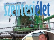 Augusztus 20-i számunkban végig követjük a búza útját az aratástól az új kenyér…