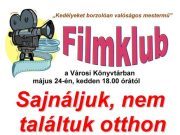 Ma a filmklubban vetítik….