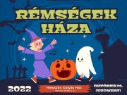 „RÉMSÉGEK HÁZA” a Gólyás Házban!…