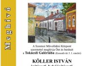 KÖLLER ISTVÁN KIÁLLÍTÁSA A TOKÁCSLI GALÉRIÁBAN!…