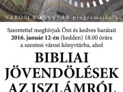 BIBLIAI JÖVENDÖLÉSEK AZ ISZLÁMRÓL…