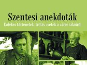 Szentesi anekdoták…