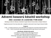 Adventi koszorú készítő workshop…