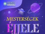 MESTERSÉGEK ÉJJELE pályaorientációs rendezvény a HSZC iskoláiban!…