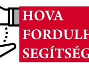 Hová fordulhat segítségért?…