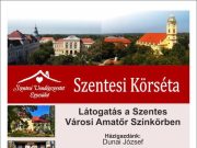 Körséta a Szentes Városi Amatőr Színkör…