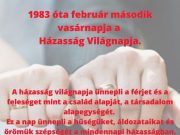 Ez a hét a „Házasság hete” is. Mindenütt különféle rendezvényekkel várják az ér…