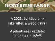 Honvédelmi Táborokba, így az alakulatunknál megrendezésre kerülő táborokba a je…