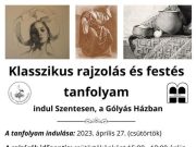 Klasszikus rajzolás és festés tanfolyam indul Szentesen a Gólyás házban…