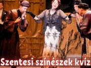 Szentesi színészek kvíz