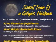Szent Iván Éj a Gólyás Házban…