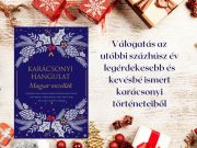 Könyvajánlónk a hosszú téli estékre Az ünnepek ünnepére készült kötet huszadik…