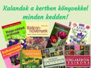 A hét minden napján más más témában hívjuk Önöket kalandozni. Kedden a kertben t…
