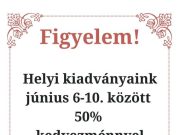 Az Ünnepi Könyvhéten a helyi kiadványok 50 %-os vására van….