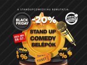 standupcomedy.hu BLACK FRIDAY hosszú hétvége -20%…