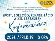 SPORT, EGÉSZSÉG, REHABILITÁCIÓ A XXI. SZÁZADBAN…