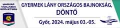 Lehet, hogy egy kép erről: , szöveg, amely így szól: „MAGYAR VÍZILABDA SZÖVETSÉG 賣實實實實食膏 GYERMEK LÁNY ORSZÁGOS BAJNOKSÁG, DÖNTŐ Győr, 2024. május 03.-05. WATERPOLO GYÓR”