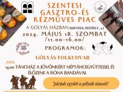 Május 18-án (szombaton) Szentesi Gasztro-és Kézműves Piac a Gólyás Házban 11-16 …
