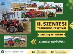 Naptárakat elővenni! – II. SZENTESI TRAKTOROS FESZTIVÁL…