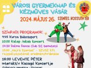 Városi Gyermeknap és Kézműves Vásár a Kossuth téren!…