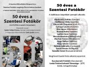 50 ÉVES A SZENTESI FOTÓKÖR…