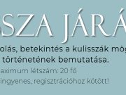Kulissza járás – nézzen be a színfalak mögé!…