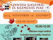 Szentesi Gasztro-és Kézműves Piac! Aki kilátogat, biztos nem tér haza üres kosár…