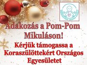 Adakozás a Pom-Pom Mikuláson: Segítsünk együtt a koraszülöttekért!…