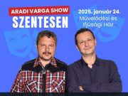 Kezdd nevetéssel az évet! 2025 január 24-én este, Aradi Tibor és Varga Ferenc Jó…
