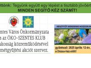 Az Öko- Szentes csoportja is kapcsolódik a ” Szépítsük meg Szentest ” városi s…