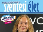 Megjelent az ingyenes Szentesi Élet idei 12. száma, címlapunkon az Év sportolójá…