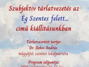 A Koszta József Múzeum az „Ég Szentes felett…” című időszaki kiállításában progr…