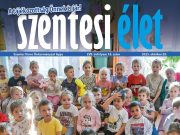Megjelent a Szentesi Élet legújabb, 18. száma, címlapon a 60 éves Szent Anna Utc…